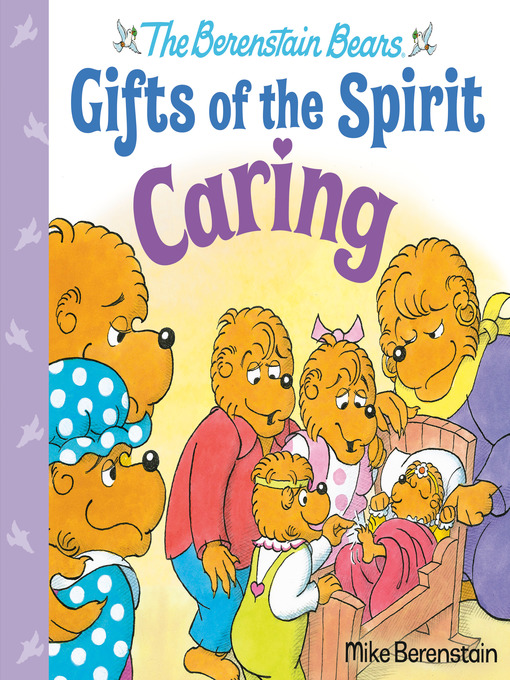 Title details for Caring (Berenstain Bears Gifts of the Spirit) by Mike Berenstain - Available
